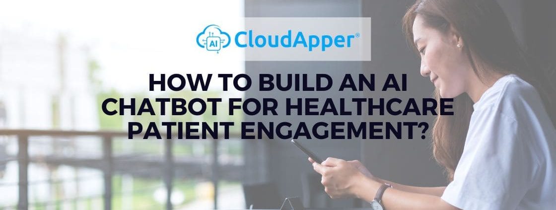 How-to-Build-an-AI-Chatbot-for-Healthcare-Patient-Engagement