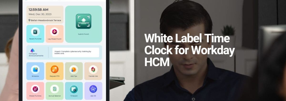 White Label Time Clock for Workday: Achieve Premium Branding Without Expensive Hardware