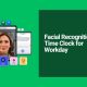 Touchless Facial Recognition Time Clock for Workday: Eliminate Manual Errors and Gain Real-Time Payroll Visibility