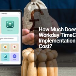 Workday Time Clock Cost: Why High Ongoing Fees and Total Cost of Ownership Are Pushing Companies Toward Affordable Alternatives