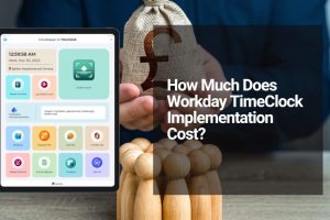 Workday Time Clock Cost: Why High Ongoing Fees and Total Cost of Ownership Are Pushing Companies Toward Affordable Alternatives
