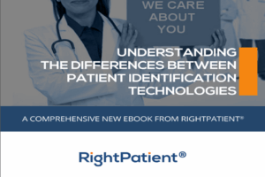 New eBook: Understanding the Differences Between Patient Identification Technologies