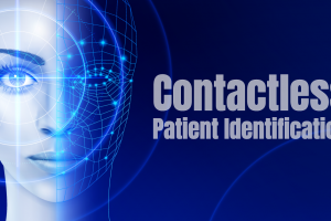 Improving Patient Safety and Quality of Care – Contactless Patient Identification